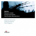 Kent Nagano - Mahler : des knaben wunderhorn, kindertotenlieder & r&uuml;ckert lieder