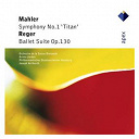 Armin Jordan / Joseph Keilberth / L'orchestre De La Suisse Romande / Philharmonisches Staatsorchester Hamburg - Mahler : symphony no.1, 'titan' & reger : ballet suite  -  apex