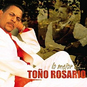 To&ntilde;o Rosario - Lo mejor de...to&ntilde;o rosario