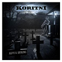 Koritni - Alive and kicking
