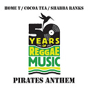Cocoa Tea / Home T. / Shabba Ranks - Pirate's anthem