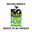 Dennis Brown - Money in my pocket