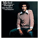 Michel Berger - Que l'amour est bizarre