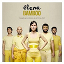 Elena - Bamboo (homenaje a antonia font)