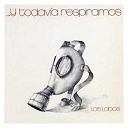 Los Lobos - ... y todavia respiramos