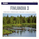 Finlandia / Finnish Radio Symphony Orchestra / Helsinki Philharmonic Orchestra / Izumi Tateno / Jukka Linkola Ensemble / Jyv&auml;skyl&auml; Symphony Orchestra / Martti Talvela / Matti Raekallio / Merja Wirkkala & Heikki Keinonen / Ralf Goth&oacute;ni / The Klemetti Institute Chamber Orchestra / Yl Male Voice Choir / Ylioppilaskunnan Laulajat - Finlandia - finnish music 3