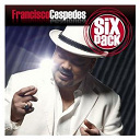 Francisco C&eacute;spedes - Six pack: francisco cespedes - ep