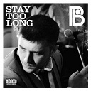 Plan B - Stay too long (pendulum remix)