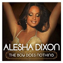 Alesha Dixon - The boy does nothing