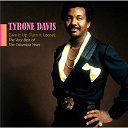 Tyrone Davis - Give it up (turn it loose): the very best of the columbia years