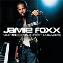 Jamie Foxx - Unpredictable
