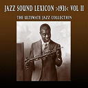 Bennie Moten / Bessie Smith / Cab Calloway / Chocolate Dandies / Connie's Inn Orchestra / Dave's Harlem Highlights / Duke Ellington / Grant Moore & His New Oreans Black Devils / Joe Venuti / Louis Armstrong / Mills Blue Rhythm Band / Red Nichols / Red Perkins & His Dixie Ramblers / Taylor's Dixie Orchestra - Jazz sound lexicon >1931< vol.2
