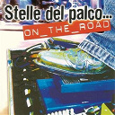 Alessandro Porcella / Alzheimen / Arianna Colombi / Daisy Luna / Davide Pruzzi / Doctor Cyclops / Ennio E Fabrizio / Fly Beer / Giorgio Macellari / Guido E Flavio / Guilia Thaler / I Nomandi Di Franco / Ivano Della Rose / Kappao / La Disamistrade / Lele Baiardi / Lidi Mingone / Lonesome Heros / Mandolin' Brothers / Problemi Zero / Roberto Canova / Roberto Perugino / Roughy / Sabrina / Utopia / Vandea - Stelle del paco...on the road