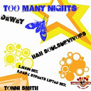Dewey Cioffi Ft Tonni Smith / H / H Soulsurvivors - To many nights