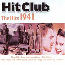 Allen / Anita O'day / Artie Shaw / Benny Goodman / Billie Holiday / Bing Crosby / Carmen Miranda / Ella Fitzgerald / Flanagan / Frank Sinatra / Glenn Miller / Graciela Parraga / Harry James / Hutch / Jimmie Lunceford / Lena Horne / Marion Hutton / Maxine Sullivan / Nat Gonella / Peggy Lee / Roy Eldridge / Tommy Dorsey / Tony Martin / Vera Lynn - Hit club, the hits 1941
