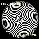 Man - Spin doctor spin