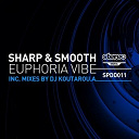 Sharp / Smooth - Euphoria vibe