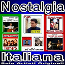 Angelo De I Teppisti Dei Sogni / Bobby Solo / Erika Lopez / I Nuovi Angeli / Marino Marini / Pupo / Robertino / Santo California - Nostalgia italiana