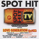 Cartoon Band / Cristina / Donnaa / Frank / Jose / Kt Tunstall / Lety / Mexico Band / Niky / Peace / R.ritucci / S.i.b. / Salvatore / The Tokens / Tony Ray - Spot hit tv (compilation)
