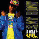 V.i.c. - Say bow