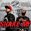 3-6 Mafia - Shake my