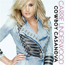 Carrie Underwood - Cowboy casanova