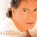 Fr&eacute;d&eacute;ric Fran&ccedil;ois - Une rose dans le d&eacute;sert