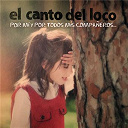 El Canto Del Loco - Por mi y por todos mis compa&ntilde;eros