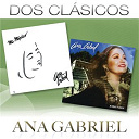 Ana Gabriel - Dos cl&aacute;sicos
