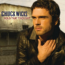 Chuck Wicks - Hold that thought
