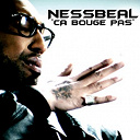 Nessbeal - Ca bouge pas