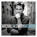 Michael W. Smith - Wonder