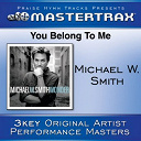 Michael W. Smith - You belong to me (performance tracks)
