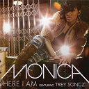 Monica - Here i am