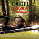 Garou - Version int&eacute;grale