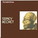 Sidney Bechet - The cradle of jazz - sidney bechet