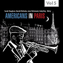 Andy / Harold Nicholas / June Richmond / Quincy Jones / Sarah Vaughan / The Bey Sisters - Americans in paris, vol. 5