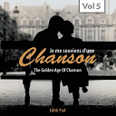 &Eacute;dith Piaf - Chanson (the golden age of chanson, vol. 5)