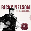 Ricky Nelson - The teenage idol, vol.4