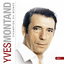 Yves Montand - Champion du monde, vol. 1