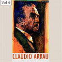 Claudio Arrau - Claudio arrau, vol. 4