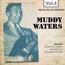 Muddy Waters - Delta blues heroes, vol. 4
