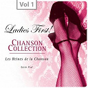&Eacute;dith Piaf - Ladies first! chanson collection, vol. 1