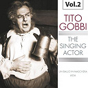 Antonino Votto / Maria Callas / Orchestra Del Teatro Alla Scala Milano Coro Del Teatro Alla Scala Milano / Tito Gobbi - The singing actor, vol. 2