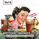 Bibi Johns / Bully Buhlan / Caterina Valente / Dany Mann / Das Hula Hawaiian Quartett / Die Peheiros / Eddie Constantine / Evelyn Kunneke / Freddy Quinn / Friedel Hensch, Die Cyprys / Heidi Bruhl / Heinz Schachtner / Jimmy Makulis / Lys Assia / Mona Baptiste / Paul Kuhn / Peter Alexander / Silvio Francesco / Udo J&uuml;rgens / Vico Torriani - Wirtschaftswunder-zeit, vol. 8 (die gr&ouml;&szlig;ten schlager 1949 - 1960)