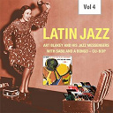 Art Blakey / Art Blakeys Jazz Messengers - Latin jazz, vol. 4