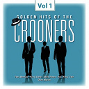 Al Martino / Billy Eckstine / Bobby Darin / Dean Martin / Eddie Fisher / Frank Sinatra / Frankie Laine / Guy Mitchell / Mario Lanza / Nat King Cole / Pat Boone / Paul Anka / Perry Como / Tony Bennett - Crooners, vol. 1