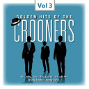 Bing Crosby / Bobby Darin / Dean Martin / Eddie Fisher / Eddy Howard / Frank Sinatra / Frankie Laine / Guy Mitchell / Johnnie Ray / Nat King Cole / Pat Boone / Perry Como / Vic Damone - Crooners, vol. 3