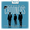 Andy Williams / Archie Bleyer / Bobby Darin / Dean Martin / Earl Grant / Eddie Fisher / Elvis Presley "The King" / Frank Sinatra / Frankie Laine / Johnnie Ray / Nat King Cole / Pat Boone / Paul Anka / Perry Como - Crooners, vol. 5