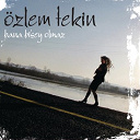 &Ouml;zlem Tekin - Bana bi'sey olmaz